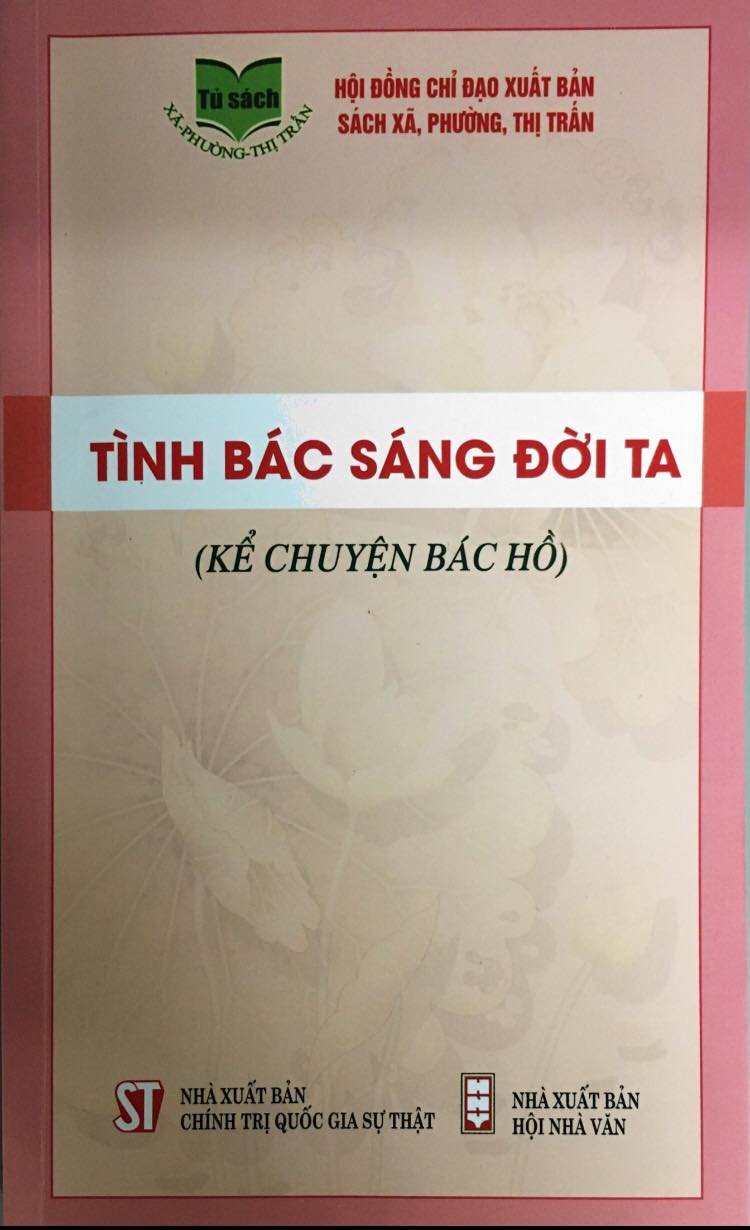 Tình Bác sáng đời ta (Kể chuyện Bác Hồ)