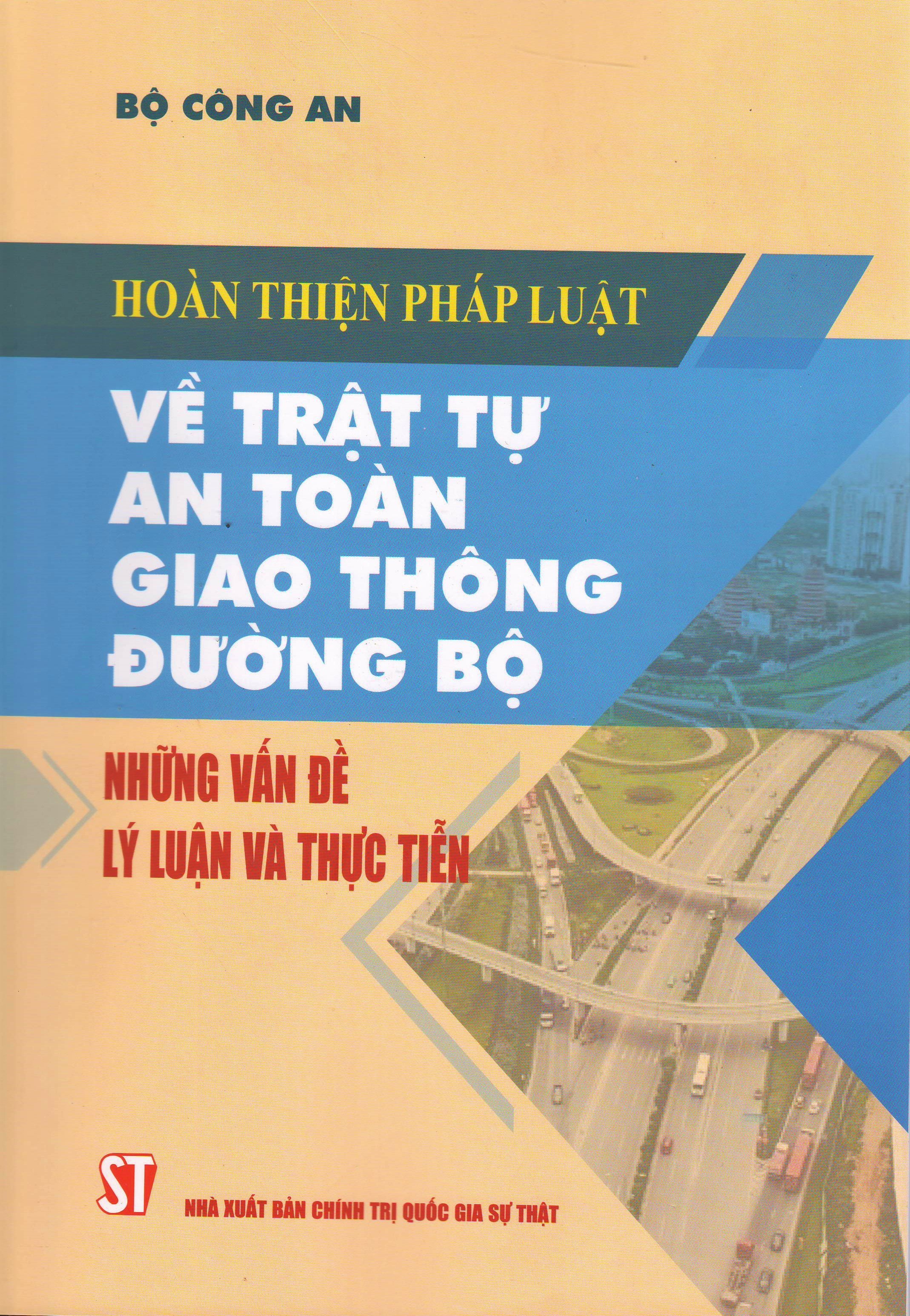 Hoàn thiện pháp luật về trật tự an toàn giao thông đường bộ - Những vấn lý luận và thực tiễn