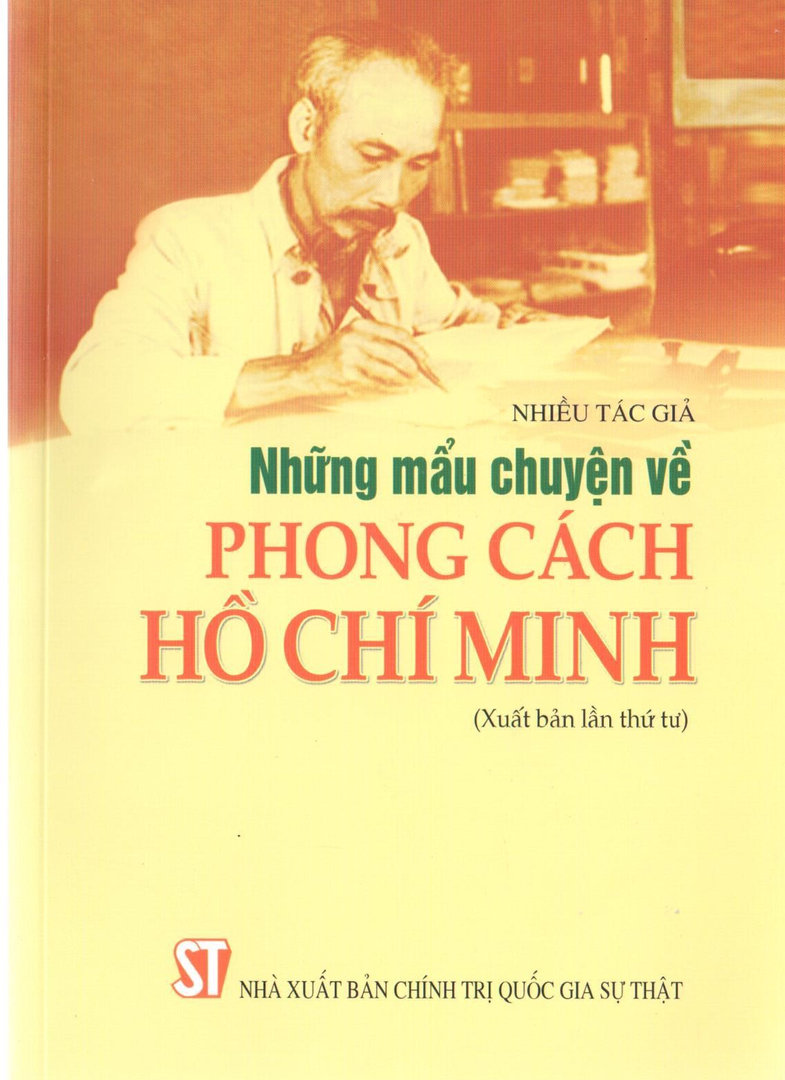 Những mẩu chuyện về phong cách Hồ Chí Minh (Xuất bản lần thứ tư)