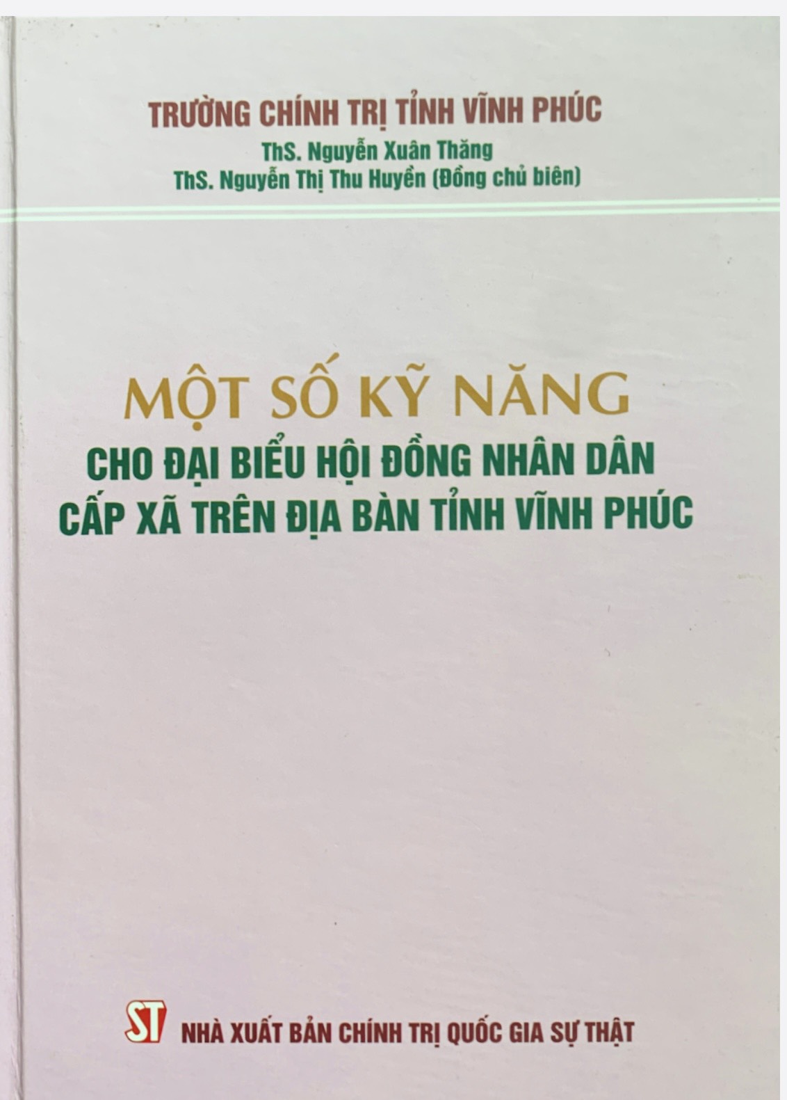 Một số kỹ năng cho đại biểu hội đồng nhân dân cấp xã trên địa bàn tỉnh Vĩnh Phúc