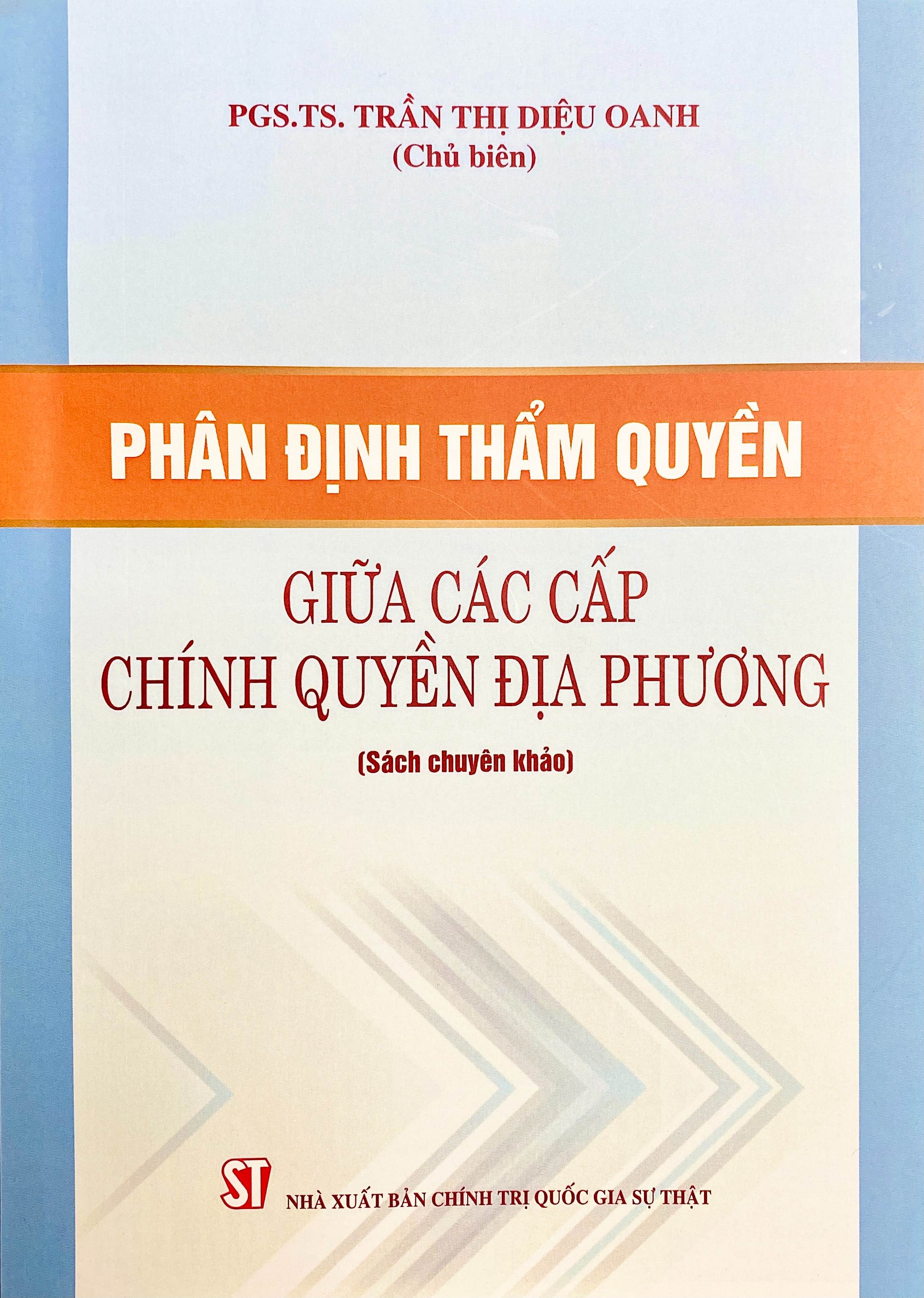 Phân định thẩm quyền giữa các cấp chính quyền địa phương (Sách chuyên khảo)