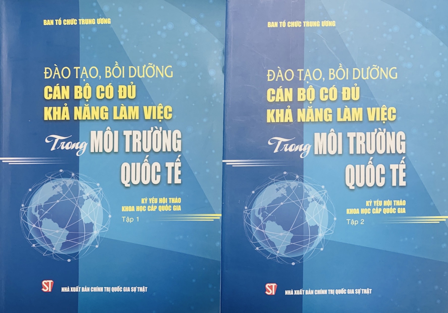 Đào tạo, bồi dưỡng cán bộ có đủ khả năng làm việc trong môi trường quốc tế (Kỷ yếu Hội thảo khoa học cấp quốc gia)