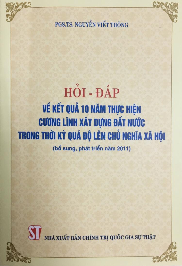 Hỏi - đáp về kết quả 10 năm thực hiện Cương lĩnh xây dựng đất nước trong thời kỳ quá độ lên chủ nghĩa xã hội (bổ sung, phát triển  năm 2011)