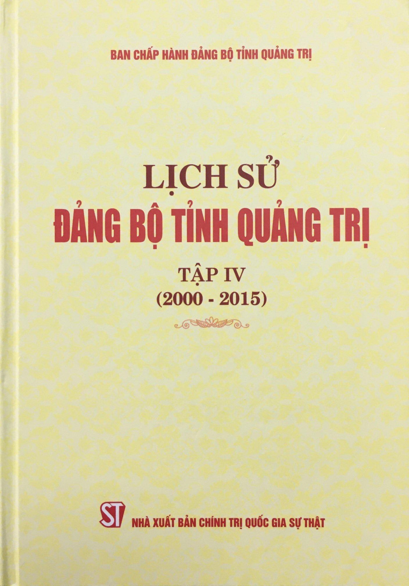 Lịch sử Đảng bộ tỉnh Quảng Trị, tập IV (2000 - 2015)