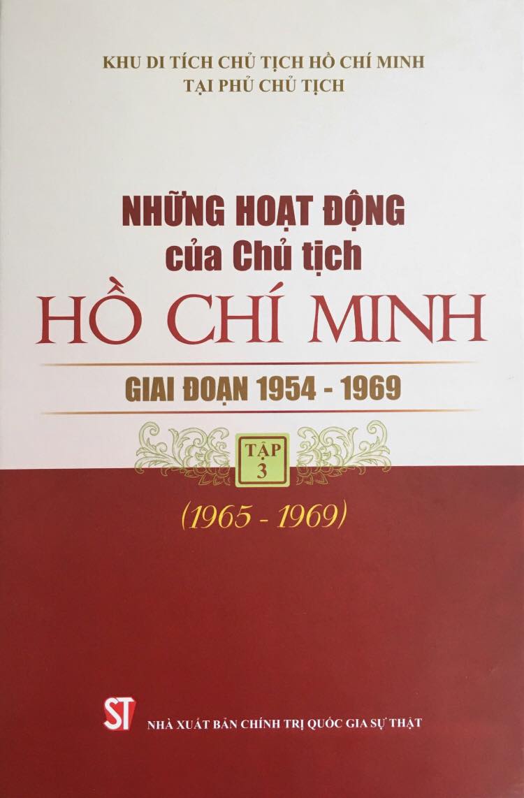 Những hoạt động của Chủ tịch Hồ Chí Minh giai đoạn 1954 - 1969, Tập 3 (1965 - 1969)