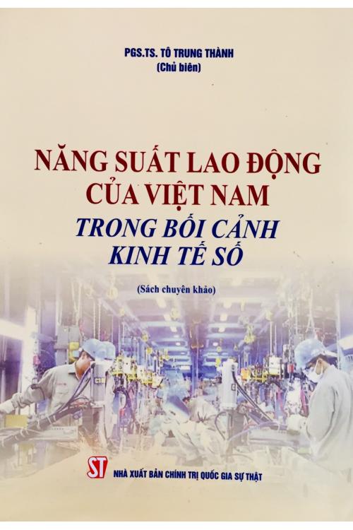 Năng suất lao động của Việt Nam trong bối cảnh kinh tế số (Sách chuyên khảo)