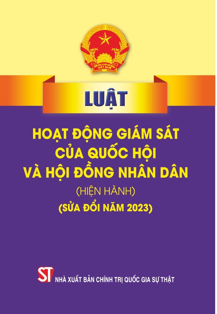 Luật Hoạt động giám sát của Quốc hội và Hội đồng nhân dân (hiện hành) (sửa đổi năm 2023)