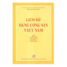 Lịch sử Đảng Cộng sản Việt Nam, tập I (1930 - 1954): quyển 1 (1930 - 1945), quyển 2 (1945 - 1954) (Xuất bản lần thứ hai)