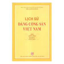 Lịch sử Đảng Cộng sản Việt Nam, tập I (1930 - 1954): quyển 1 (1930 - 1945), quyển 2 (1945 - 1954) (Xuất bản lần thứ hai)