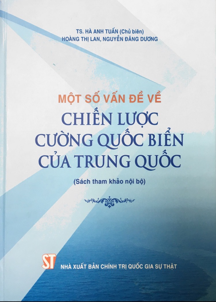 Một số vấn đề về chiến lược cường quốc biển của Trung Quốc (Sách tham khảo nội bộ)