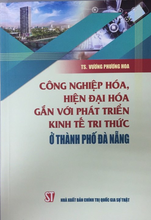 Công nghiệp hóa, hiện đại hóa gắn với phát triển kinh tế tri thức ở thành phố Đà Nẵng