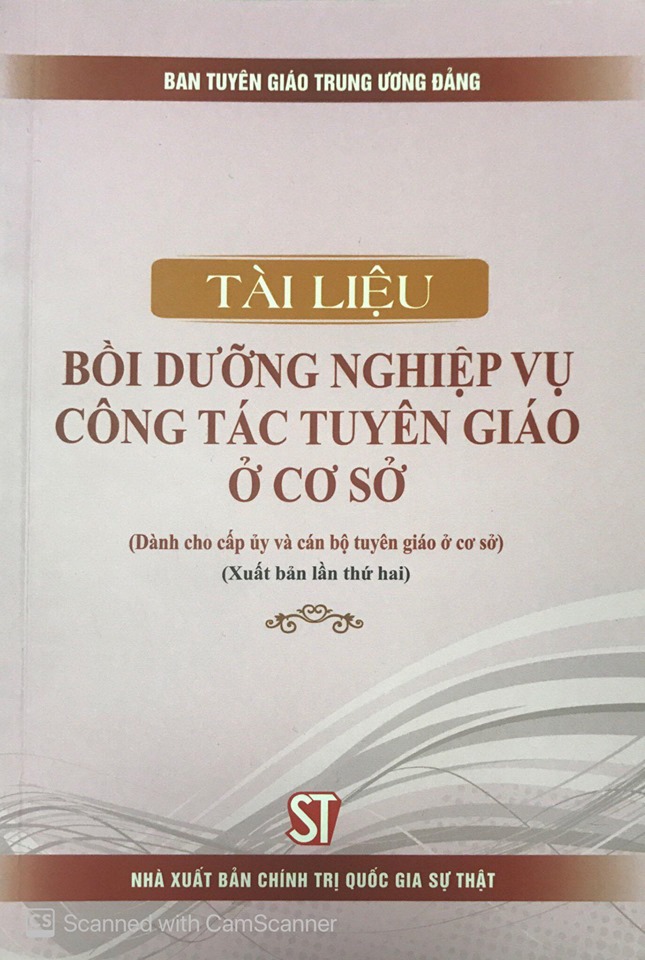 Tài liệu bồi dưỡng nghiệp vụ công tác tuyên giáo ở cơ sở (Dành cho cấp ủy và cán bộ tuyên giáo ở cơ sở) (Xuất bản lần thứ hai)