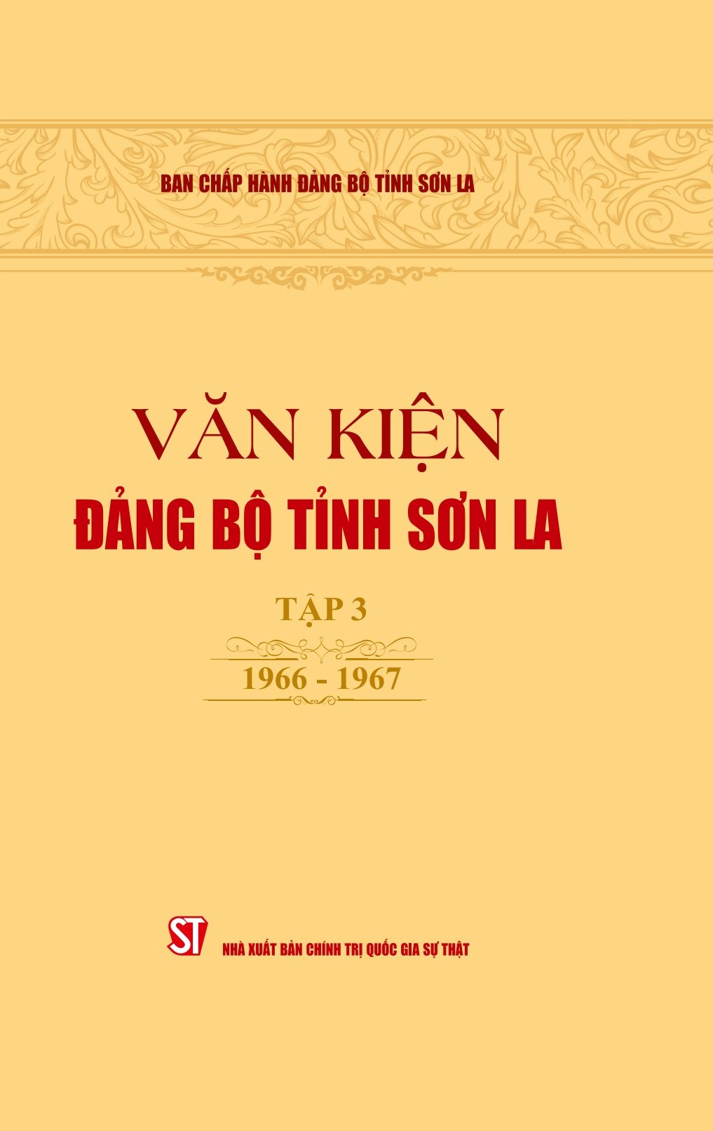 Văn kiện Đảng bộ tỉnh Sơn La - tập 3 (1966-1967)