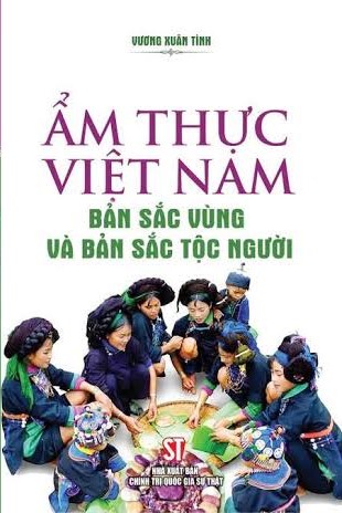 Ẩm thực Việt Nam - Bản sắc vùng và bản sắc tộc người