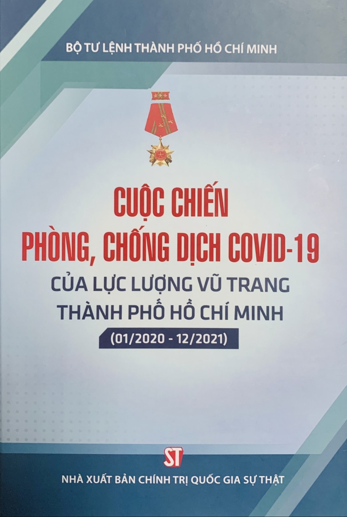 Cuộc chiến phòng, chống dịch Covid-19 của lực lượng vũ trang Thành phố Hồ Chí Minh (01/2020 - 12/2021)