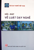 Hỏi - đáp về Luật dạy nghề