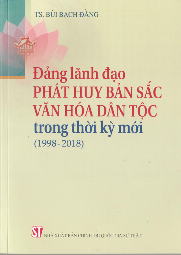 Đảng lãnh đạo phát huy bản sắc văn hóa dân tộc trong thời kỳ mới (1998-2018)