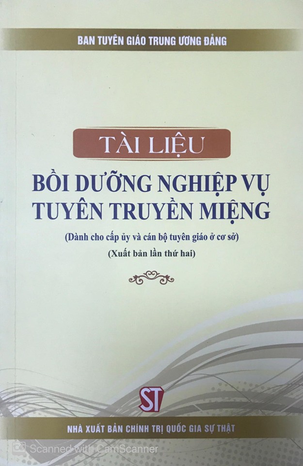 Tài liệu bồi dưỡng nghiệp vụ tuyên truyền miệng (Dành cho cấp ủy và cán bộ tuyên giáo ở cơ sở) (Xuất bản lần thứ hai)