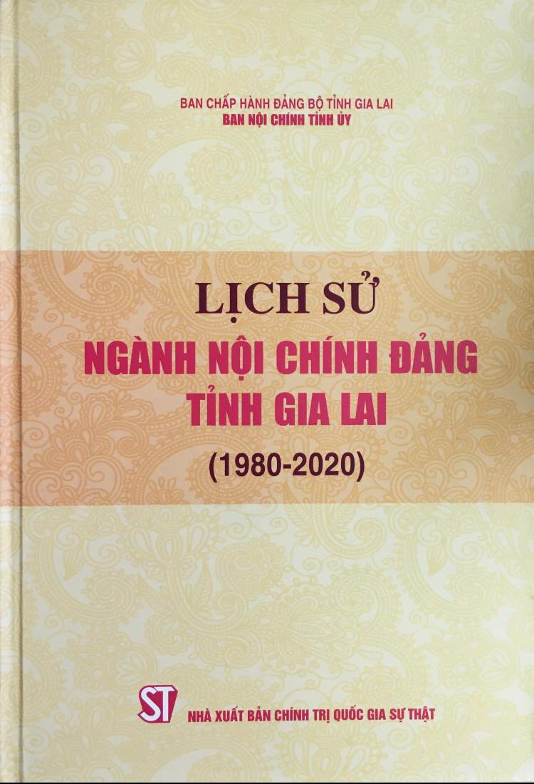 Lịch sử ngành Nội chính Đảng tỉnh Gia Lai (1980 - 2020)