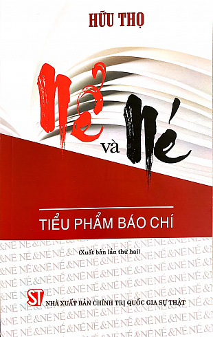 Nể và Né (Tiểu phẩm báo chí) (Xuất bản lần thứ hai)