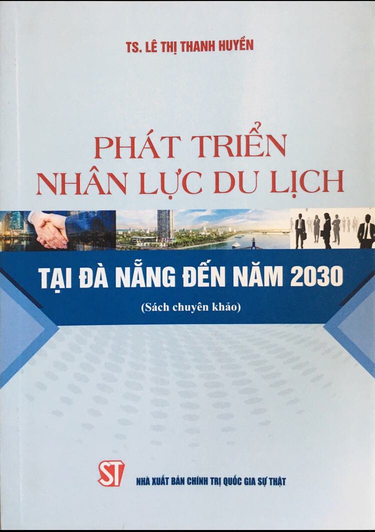 Phát triển nhân lực du lịch tại Đà Nẵng đến năm 2030 (Sách chuyên khảo)