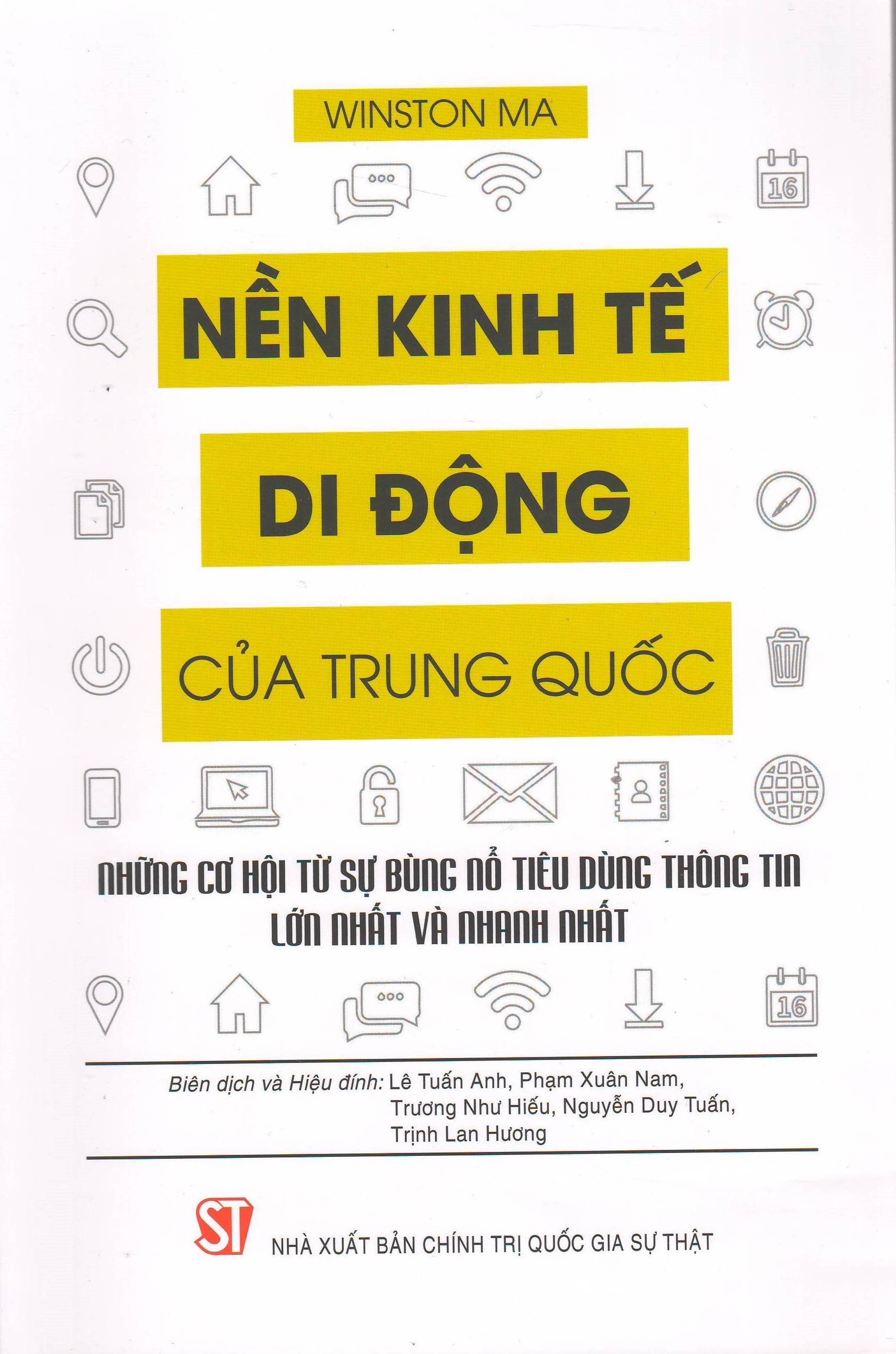 Nền Kinh tế di động của Trung Quốc: Những cơ hội từ sự bùng nổ tiêu dùng thông tin lớn nhất và nhanh nhất (Xuất bản lần thứ hai)