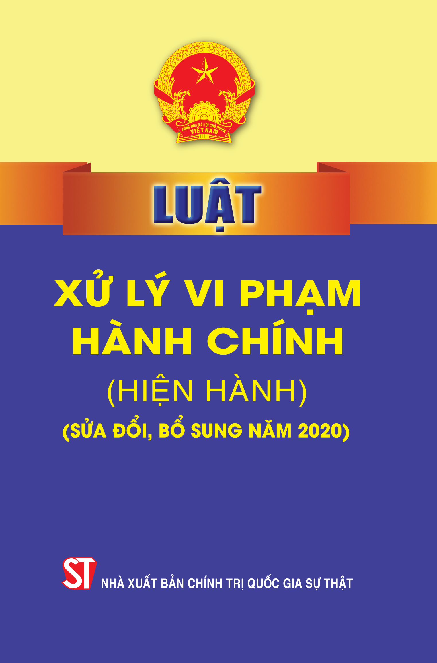 Luật Xử lý vi phạm hành chính (hiện hành) (Sửa đổi, bổ sung năm 2020)