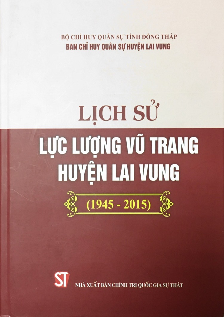 Lịch sử lực lượng vũ trang huyện Lai Vung (1945 – 2015)