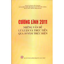 Cương lĩnh 2011: Những vấn đề lý luận và thực tiễn qua 10 năm thực hiện