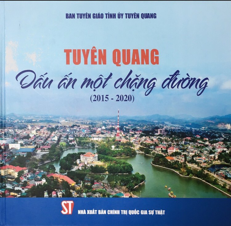Tuyên Quang – Dấu ấn một chặng đường (2015 – 2020)