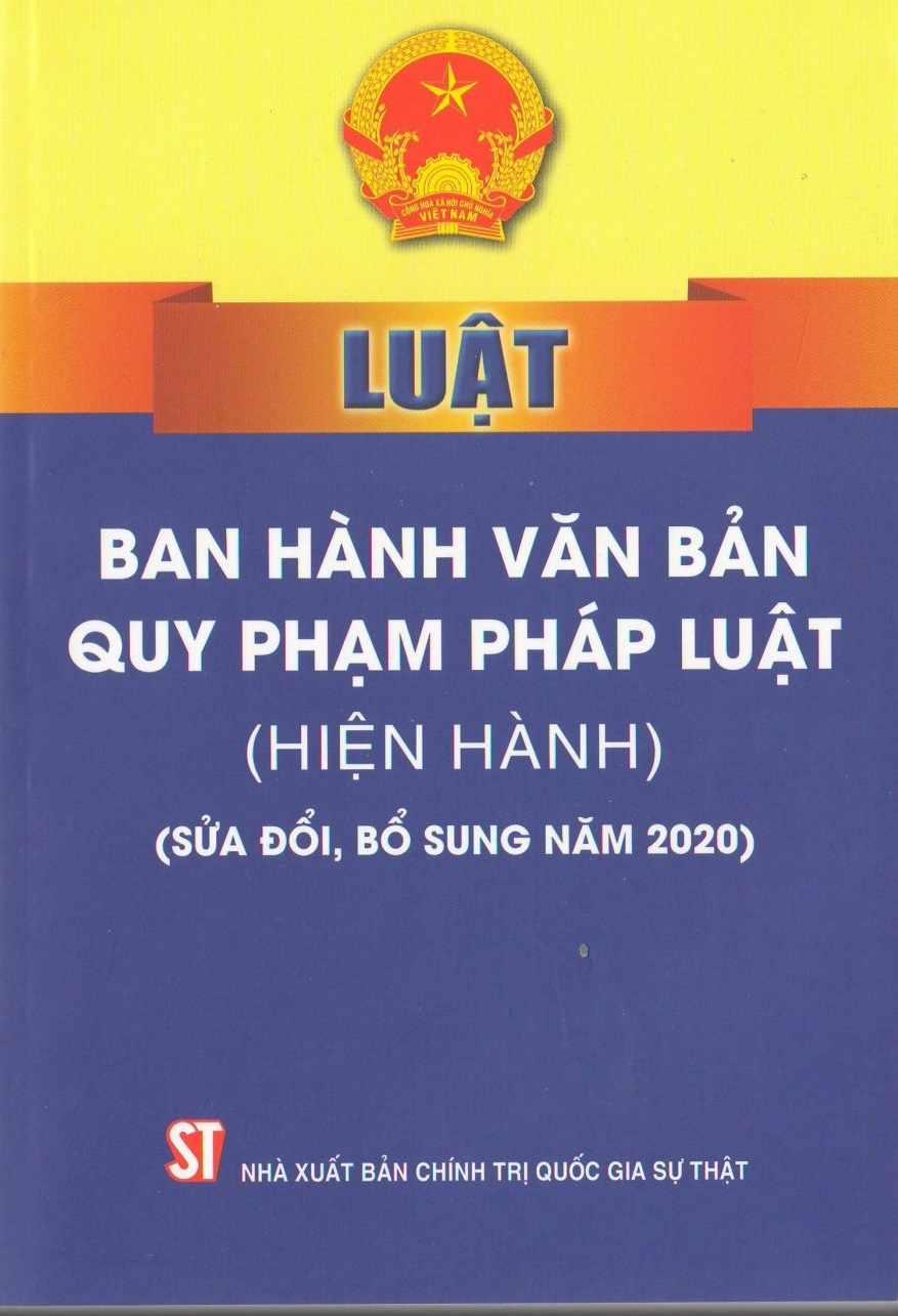 Luật Ban hành văn bản quy phạm pháp luật (hiện hành) (sửa đổi, bổ sung năm 2020)