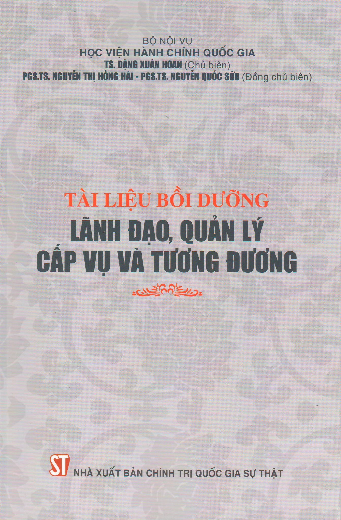 Tài liệu bồi dưỡng lãnh đạo, quản lý cấp vụ và tương đương