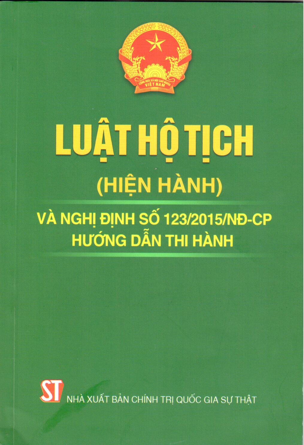 Luật Hộ tịch (hiện hành) và Nghị định số 123/2015/NĐ-CP hướng dẫn thi hành