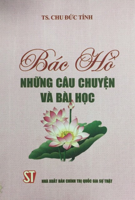 Bác Hồ - Những câu chuyện và bài học