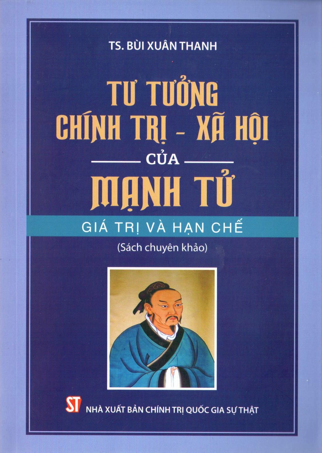 Tư tưởng Chính trị - xã hội của Mạnh Tử: Giá trị và hạn chế (Sách chuyên khảo)