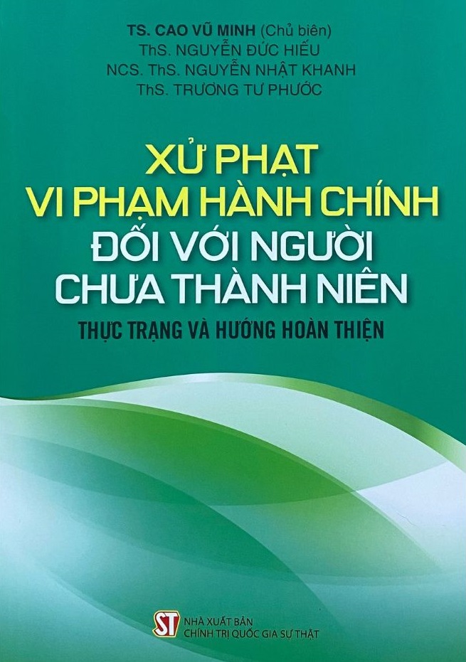 Xử phạt hành chính đối với người chưa thành niên: Thực trạng và hướng hoàn thiện