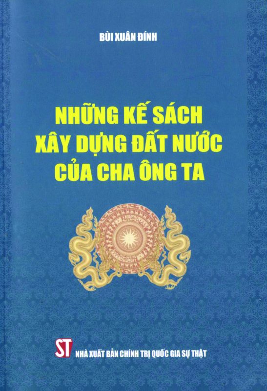 Những kế sách xây dựng đất nước của cha ông ta