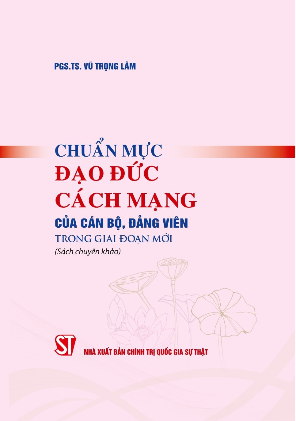 Chuẩn mực đạo đức cách mạng của cán bộ, đảng viên trong giai đoạn mới