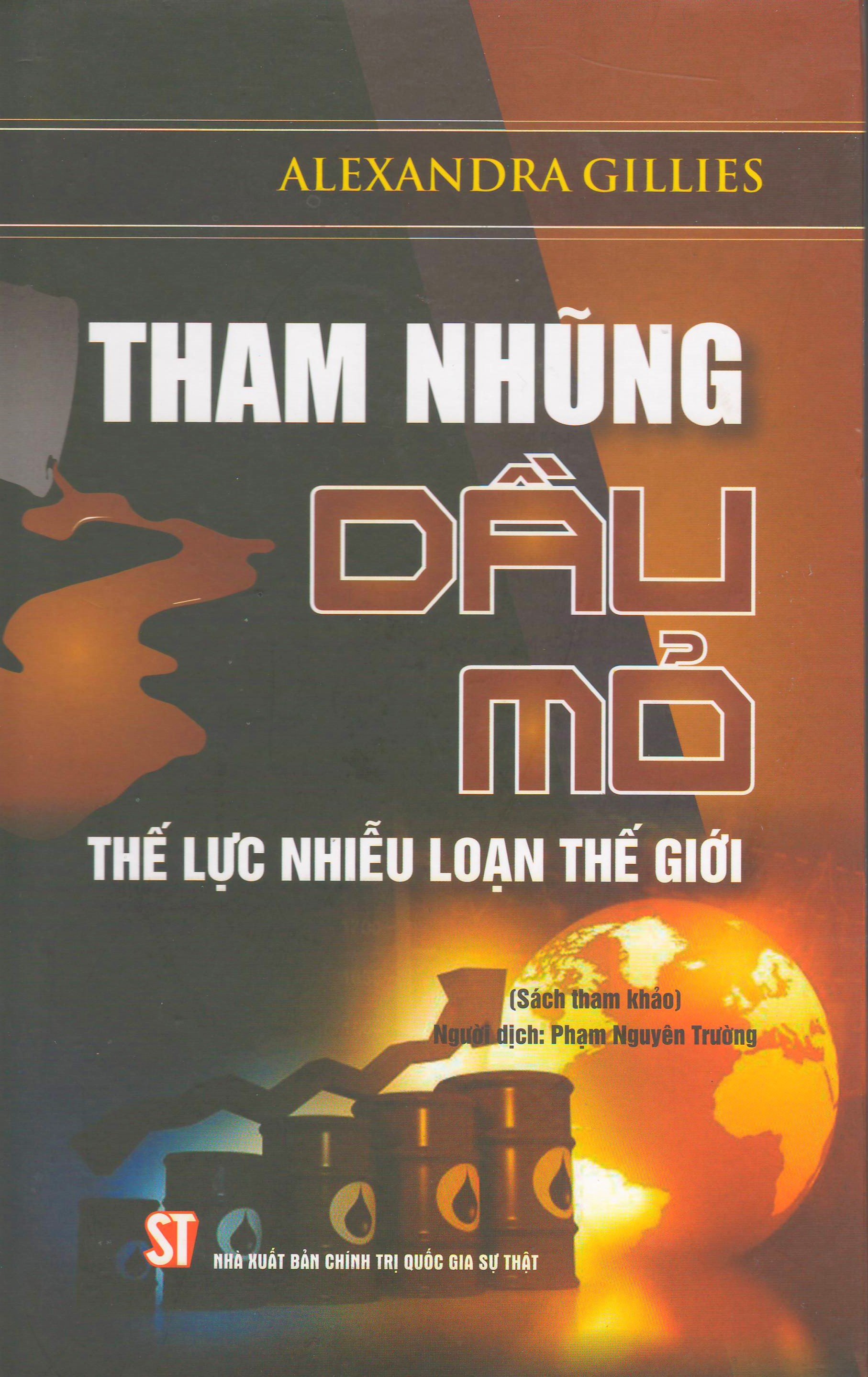 Tham nhũng dầu mỏ - Thế lực nhiễu loạn thế giới