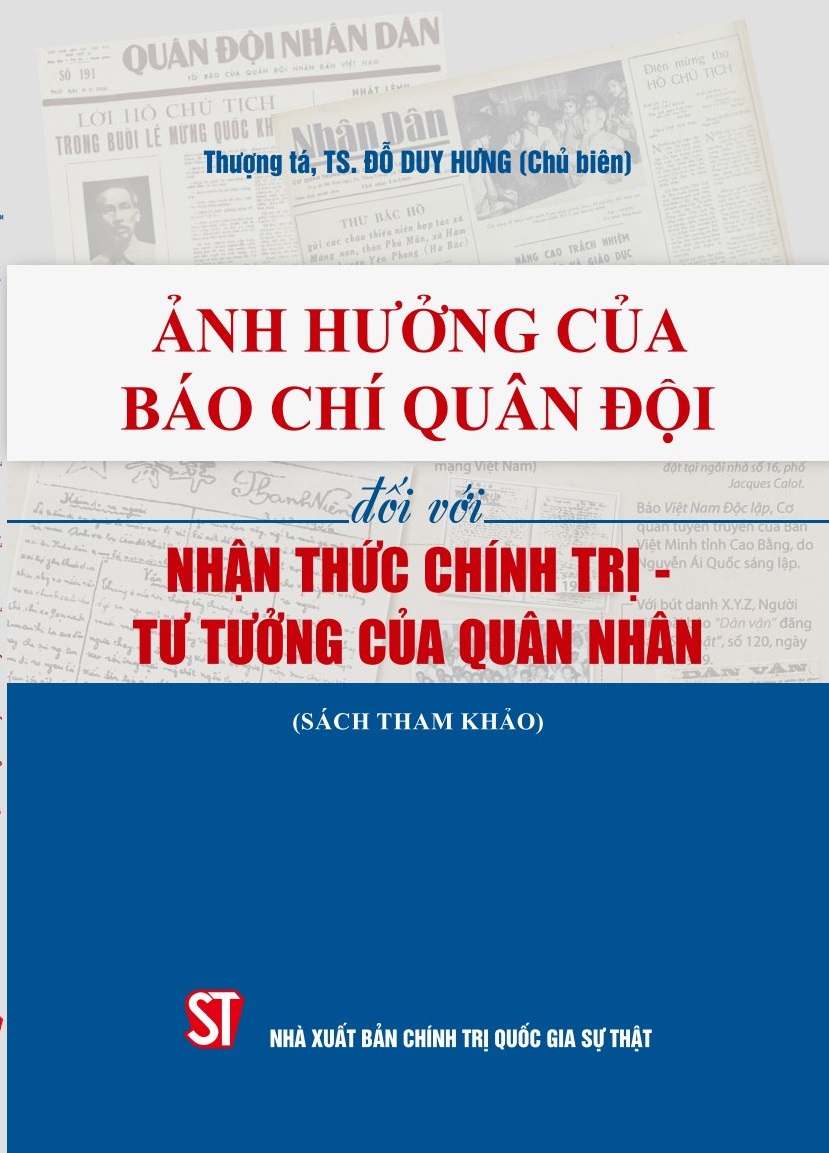 Ảnh hưởng của báo chí quân đội đối với nhận thức chính trị - tư tưởng của quân nhân (Sách tham khảo)