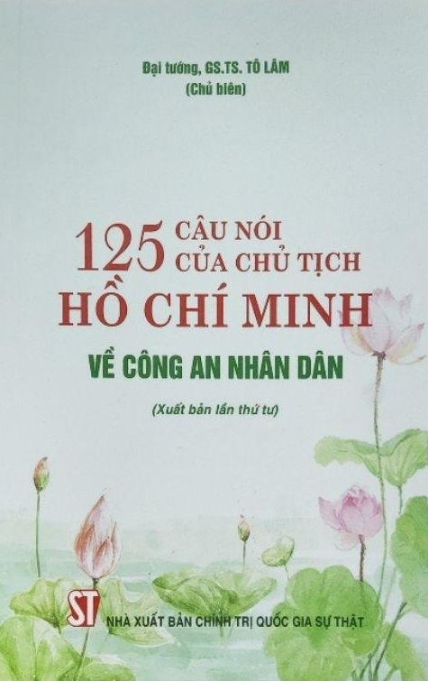 125 câu nói của Chủ tịch Hồ Chí Minh về Công an nhân dân (Xuất bản lần thứ tư)