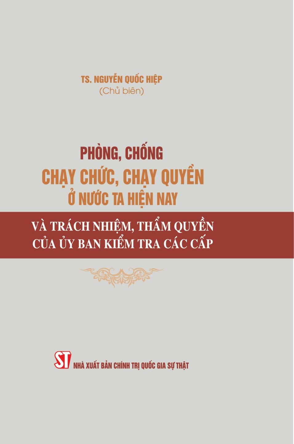 Phòng, chống chạy chức, chạy quyền ở nước ta hiện nay và trách nhiệm, thẩm quyền của ủy ban kiểm tra các cấp