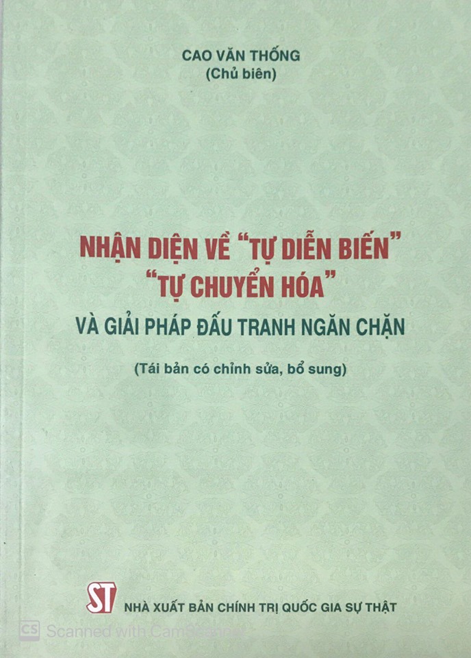 Nhận diện về “tự diễn biến” “tự chuyển hóa” và giải pháp đấu tranh ngăn chặn (Tái bản có chỉnh sửa, bổ sung)