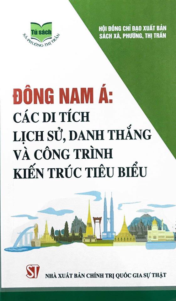 Đông Nam Á: Các di tích lịch sử, danh thắng và công trình kiến trúc tiêu biểu