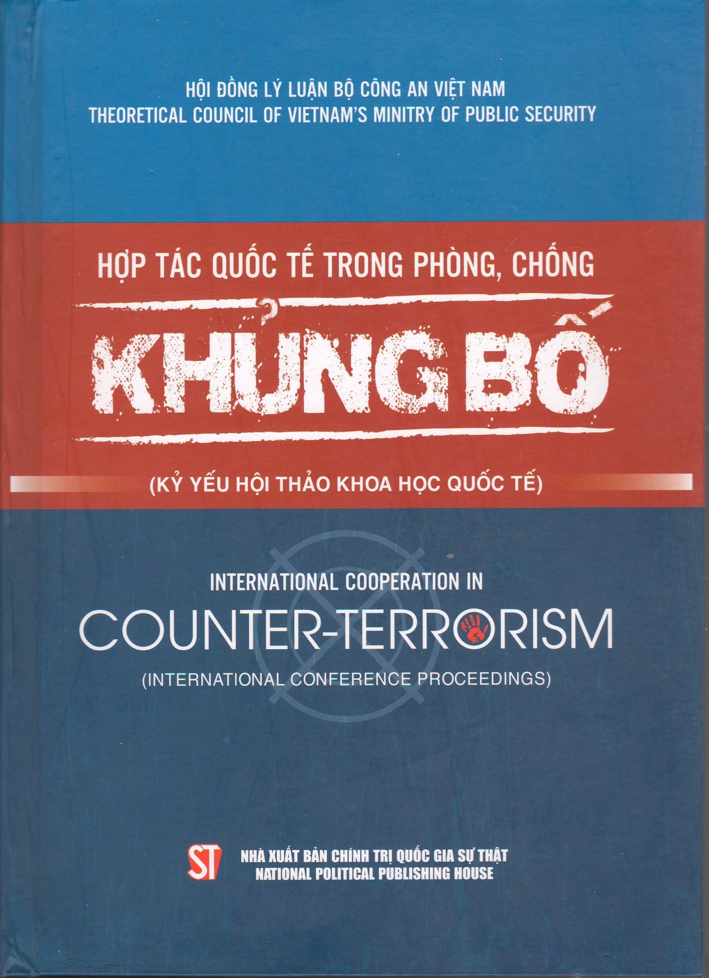 Hợp tác quốc tế trong phòng, chống khủng bố (Kỷ yếu Hội thảo khoa học quốc tế)