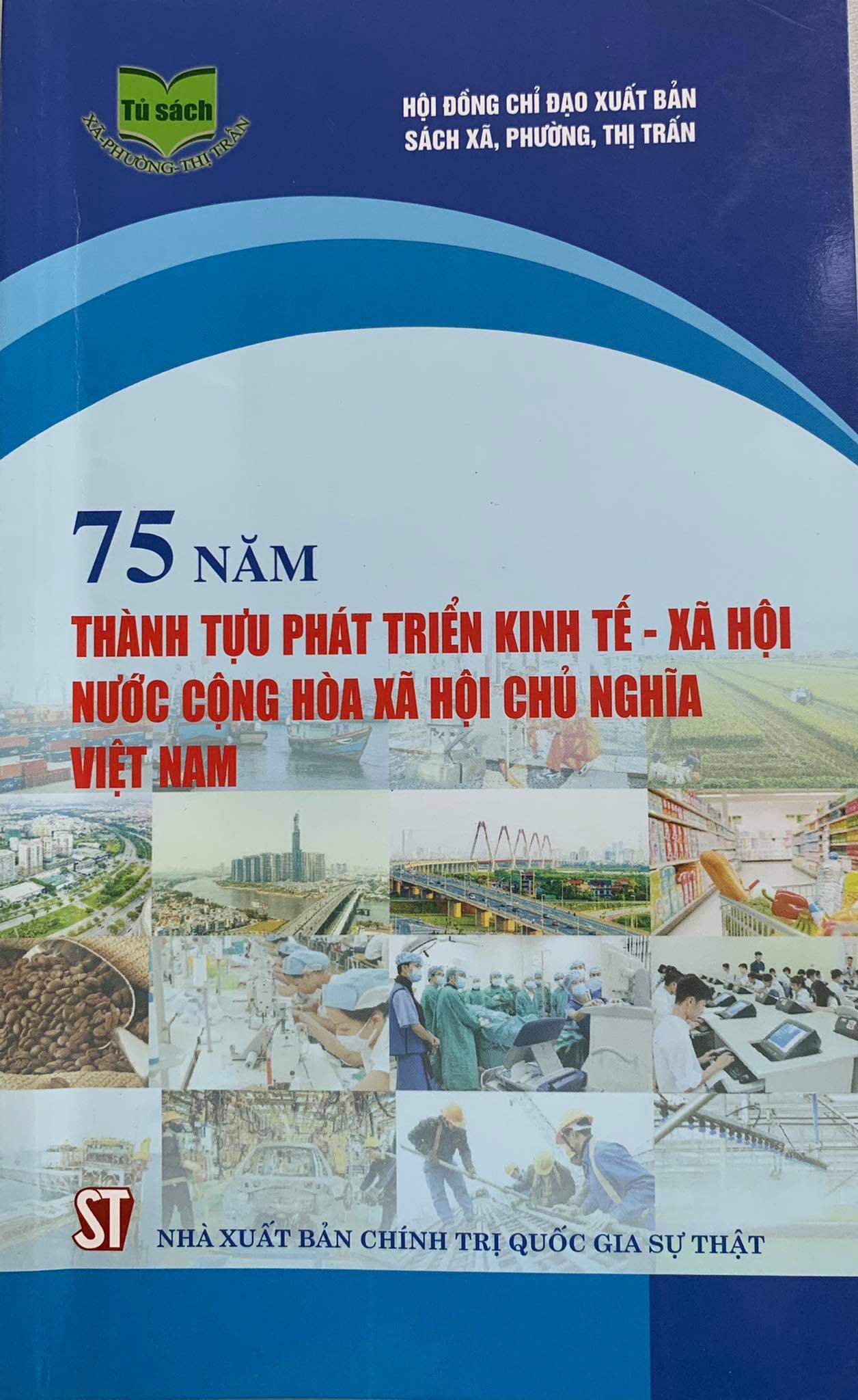 75 năm thành tựu phát triển kinh tế - xã hội nước Cộng hòa xã hội chủ nghĩa Việt Nam
