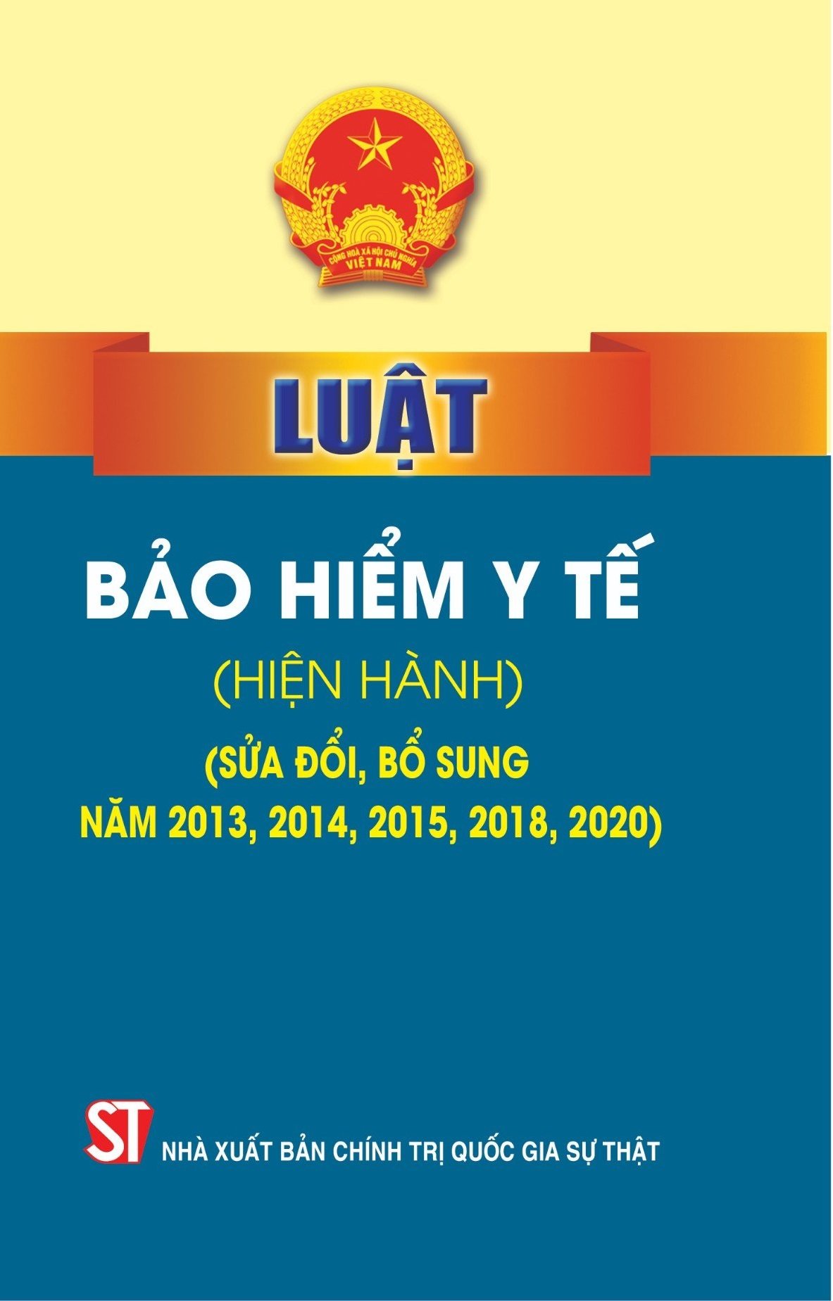 Luật Bảo hiểm y tế (hiện hành) sửa đổi, bổ sung năm 2013, 2014, 2015, 2018, 2020)