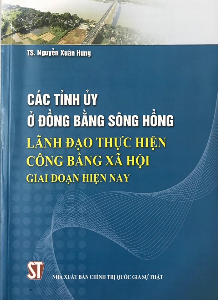 Các tỉnh ủy ở đồng bằng sông Hồng lãnh đạo thực hiện công bằng xã hội giai đoạn hiện nay