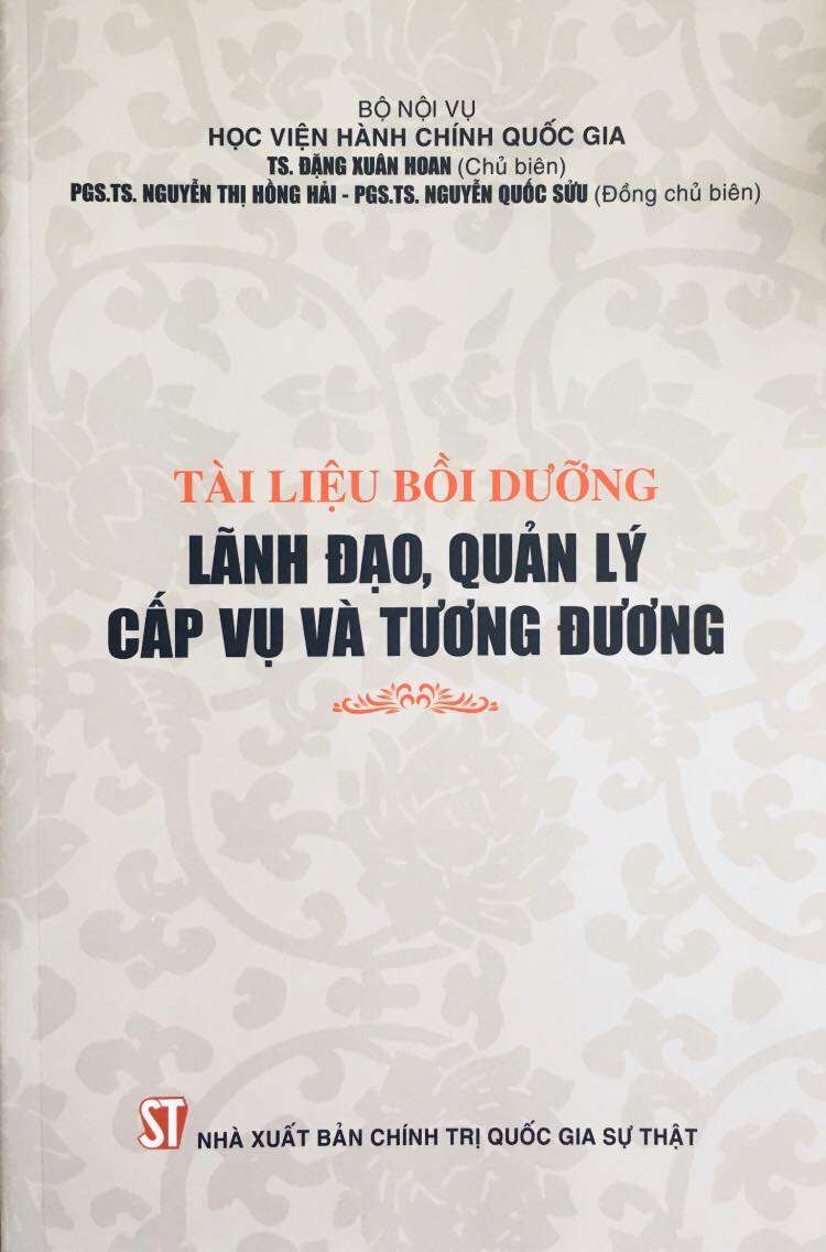 Tài liệu bồi dưỡng lãnh đạo, quản lý cấp vụ và tương đương (Xuất bản lần thứ hai)