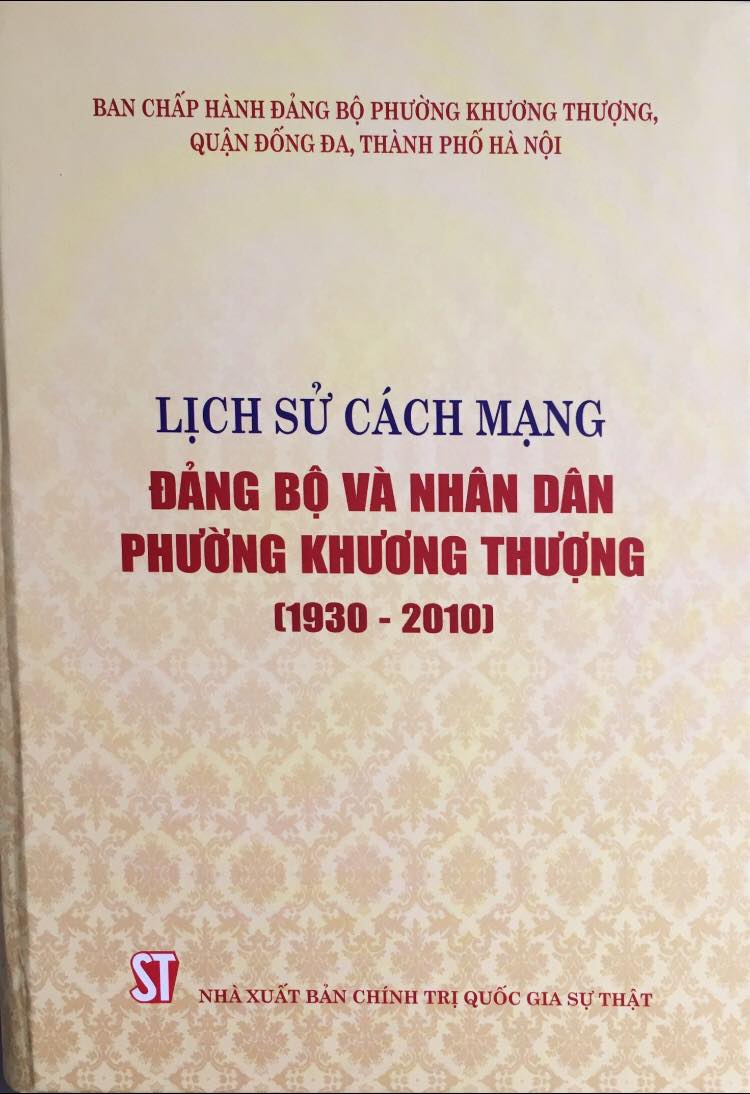 Lịch sử cách mạng Đảng bộ và nhân dân phường Khương Thượng (1930 -2010)